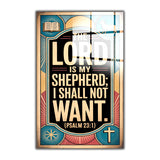Christian Glass Wall Art - [The Lord is my shepherd; I shall not want. (Psalm 23 1)] Bible Scripture Decor