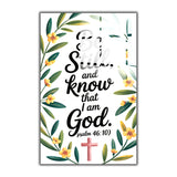 Christian Glass Wall Art - [Be still, and know that I am God. (Psalm 46 10)] Bible Scripture Decor