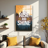 Motto Rise And Shine Vertical Glass Wall Art - Tempered Glass Rectangular Wall Decor