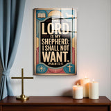 Christian Glass Wall Art - [The Lord is my shepherd; I shall not want. (Psalm 23 1)] Bible Scripture Decor