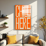 Motto Chill Here Vertical Glass Wall Art - Tempered Glass Rectangular Wall Decor