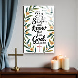Christian Glass Wall Art - [Be still, and know that I am God. (Psalm 46 10)] Bible Scripture Decor