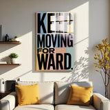Motto Keep Moving Forward Vertical Glass Wall Art - Tempered Glass Rectangular Wall Decor