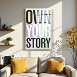 Motto Own Your Story Vertical Glass Wall Art - Tempered Glass Rectangular Wall Decor