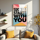 Motto Success Starts With you Vertical Glass Wall Art - Tempered Glass Rectangular Wall Decor
