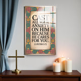 Christian Glass Wall Art - [Cast all your anxiety on Him because He cares for you. (1 Peter 5 7)] Bible Scripture Decor