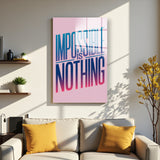 Motto Impossible Is Nothing Vertical Glass Wall Art - Tempered Glass Rectangular Wall Decor