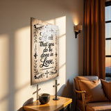 Christian Glass Wall Art - [Let all that you do be done in love. (1 Corinthians 16 14)] Bible Scripture Decor