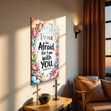 Christian Glass Wall Art - [Do not be afraid, for I am with you. (Isaiah 41 10)] Bible Scripture Decor
