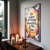 Christian Glass Wall Art - [He makes all things beautiful in His time. (Ecclesiastes 3 11)] Bible Scripture Decor