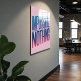 Motto Impossible Is Nothing Vertical Glass Wall Art - Tempered Glass Rectangular Wall Decor