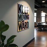 Motto Keep Moving Forward Vertical Glass Wall Art - Tempered Glass Rectangular Wall Decor