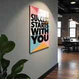 Motto Success Starts With you Vertical Glass Wall Art - Tempered Glass Rectangular Wall Decor