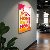 Motto Home Sweet Home Vertical Glass Wall Art - Tempered Glass Rectangular Wall Decor