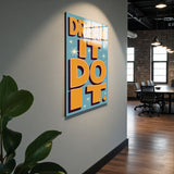 Motto Dream It. Do It Vertical Glass Wall Art - Tempered Glass Rectangular Wall Decor