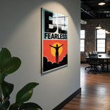 Motto Motto Be Fearless Vertical Glass Wall Art - Tempered Glass Rectangular Wall Decor