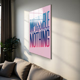 Motto Impossible Is Nothing Vertical Glass Wall Art - Tempered Glass Rectangular Wall Decor