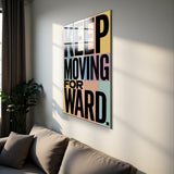 Motto Keep Moving Forward Vertical Glass Wall Art - Tempered Glass Rectangular Wall Decor