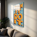Motto Dream It. Do It Vertical Glass Wall Art - Tempered Glass Rectangular Wall Decor