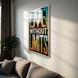 Motto Live Without Limits Vertical Glass Wall Art - Tempered Glass Rectangular Wall Decor